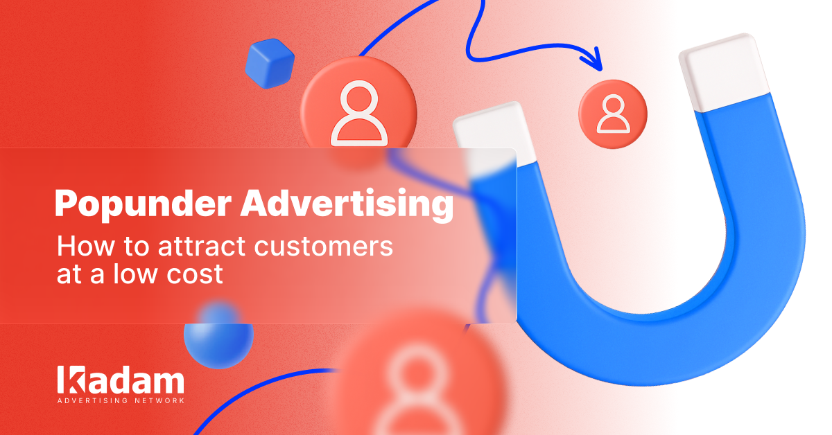 Popunder Advertising: Quick Start (Setup, Anti-Fraud, and Metrics) - Kadam Advertising