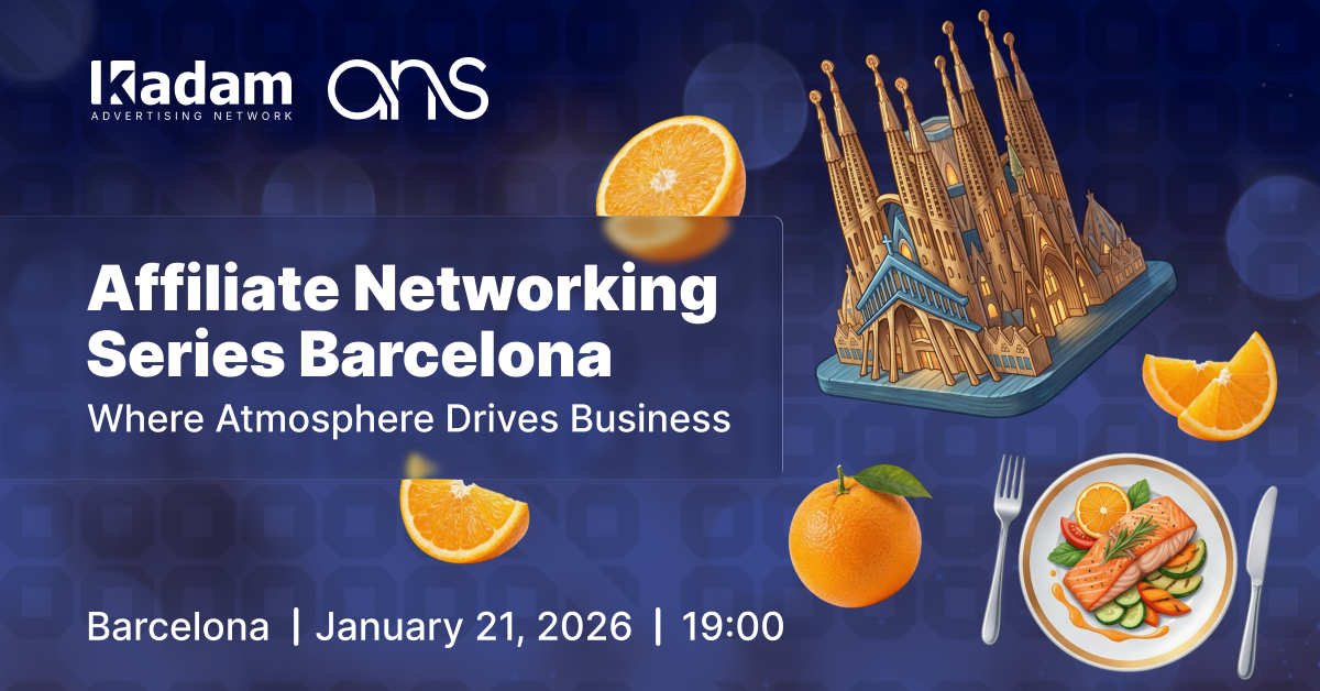 Affiliate Networking Series Barcelona: Where Atmosphere Drives Business - Latest from Kadam Blog
