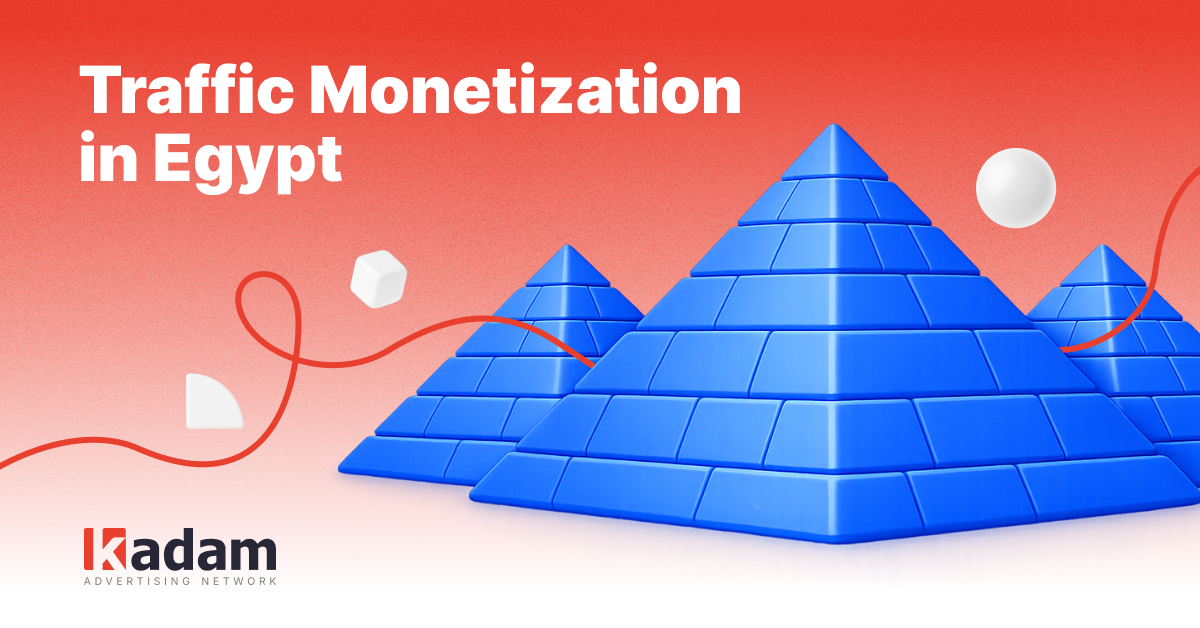 Egypt: Key Pop Traffic Formats and Best Practices for Publishers - Kadam Advertising