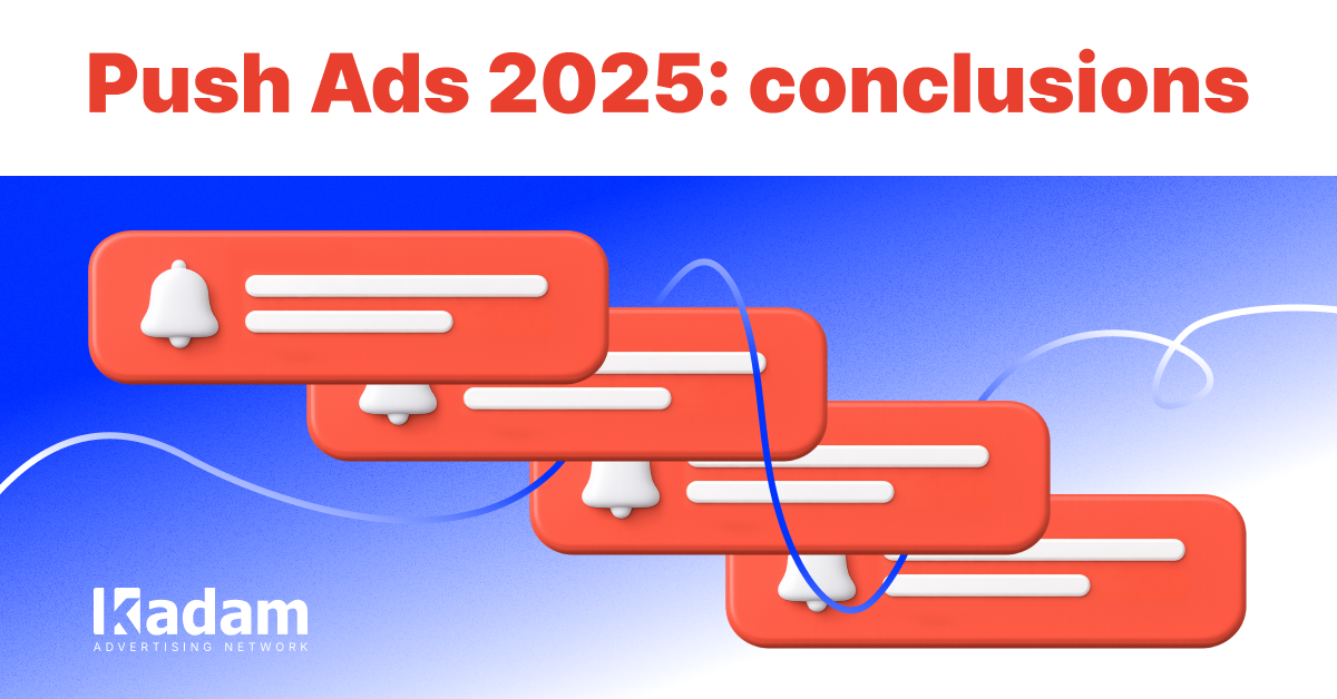 Push Advertising 2025: What Works, What Doesn’t, and Why? - Kadam Advertising