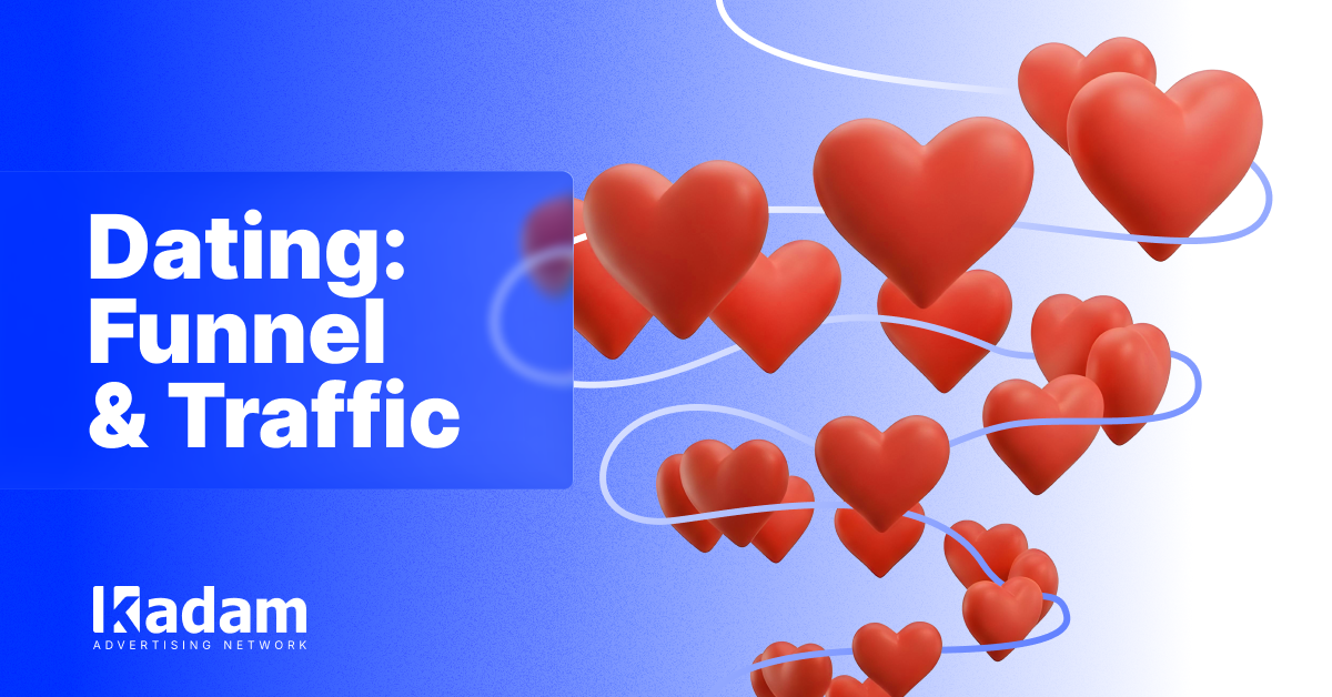 Dating Vertical Playbook 2026: GEO, Landing Pages, and Push/Pop Campaigns - Kadam Advertising