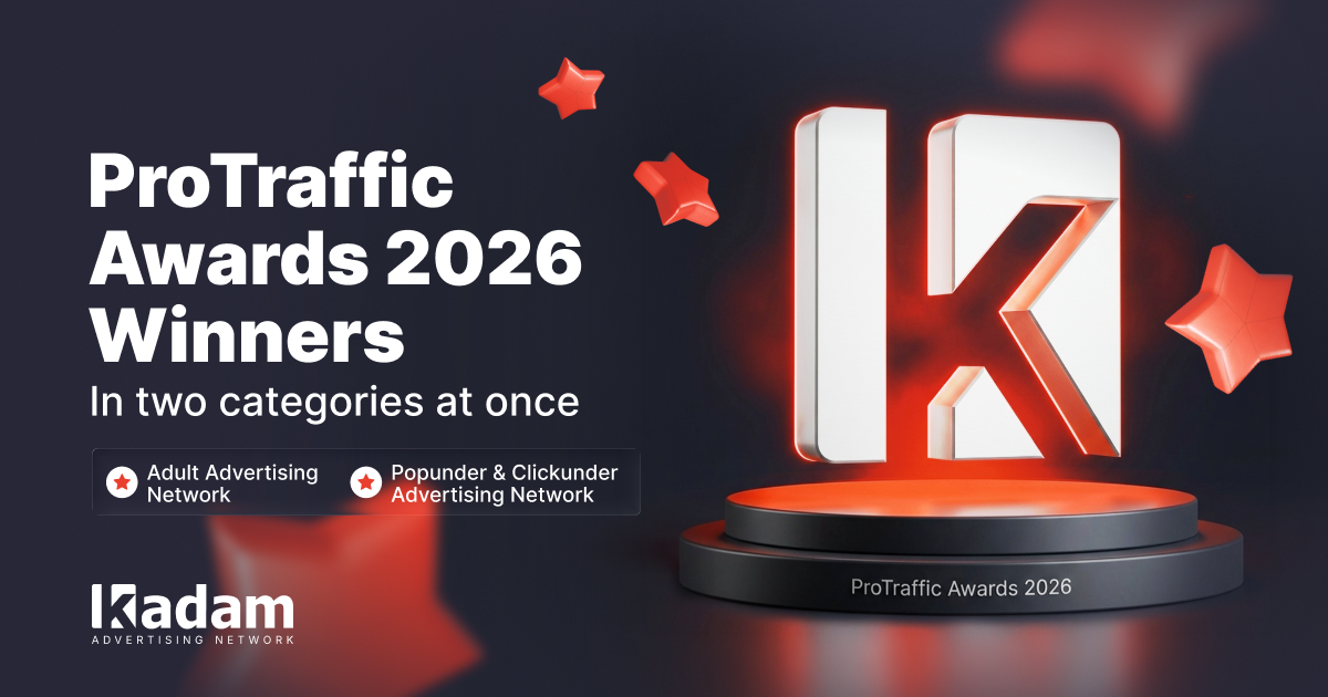 Kadam Named the Best Adult and Popunder Advertising Network at the ProTraffic Awards 2026 - Latest from Kadam Blog