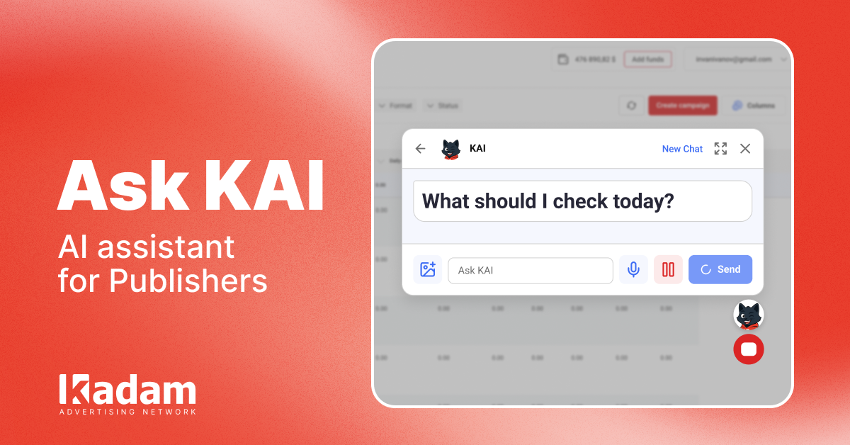KAI for Publishers: Get Answers About Statistics and Monetization in Seconds - Kadam Advertising