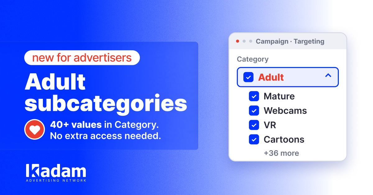 More Precise Adult Targeting: 40+ Subcategories in Kadam - Kadam Advertising